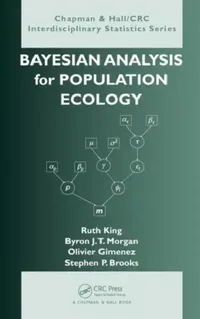 Buy Bayesian Analysis for Population Ecology (English, Ruth King | Byron Morgan | Olivier Gimenez) — BookShops.in