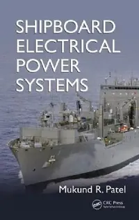 Buy Shipboard Electrical Power Systems (English, Mukund R. Patel) — BookShops.in