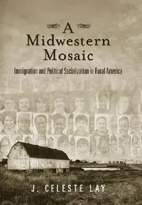 Buy A Midwestern Mosaic (English, J. Celeste Lay) — BookShops.in