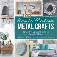 Buy DIY Rustic Modern Metal Crafts (English, Laura Putnam) — BookShops.in