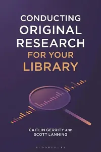 Buy Conducting Original Research for Your Library (English, Caitlin GerrityScott Lanning) — BookShops.in