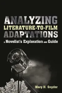 Buy Analyzing Literature-to-Film Adaptations (English, Mary H. Snyder) — BookShops.in