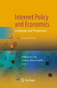 Buy Internet Policy and Economics (English, William H. Lehr | Lorenzo Maria Pupillo) — BookShops.in