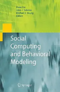 Buy Social Computing and Behavioral Modeling (English, Huan Liu | John Salerno | Michael J. Young) — BookShops.in