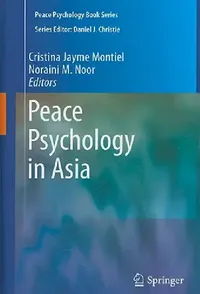 Buy Peace Psychology in Asia (English, Cristina Jayme Montiel | Noraini M. Noor) — BookShops.in