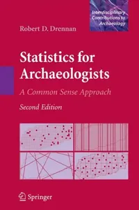 Buy Statistics for Archaeologists (English, Robert D. Drennan) — BookShops.in