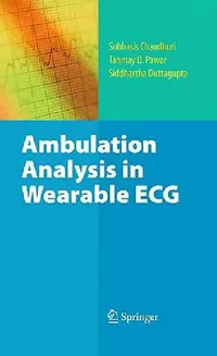 Buy Ambulation Analysis in Wearable ECG (English, Subhasis Chaudhuri | Tanmay D. Pawar | Siddhartha Duttagupta) — BookShops.in