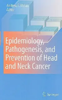 Buy Epidemiology, Pathogenesis, and Prevention of Head and Neck Cancer (English, Andrew F. Olshan) — BookShops.in