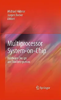 Buy Multiprocessor System-On-Chip (English, Michael Hübner | Jürgen Becker) — BookShops.in