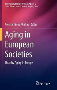 Buy Aging in European Societies (English, Constantinos Phellas) — BookShops.in