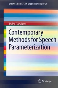 Buy Contemporary Methods for Speech Parameterization (English, Todor Ganchev) — BookShops.in