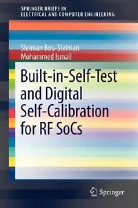 Buy Built-In-Self-Test and Digital Self-Calibration for RF Socs (English, Sleiman Bou-Sleiman | Mohammed Ismail) — BookShops.in