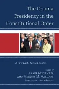 Buy Obama Presidency in the Constitutional Order (English, Carol McNamara | Melanie Marlowe | Joseph Bessette) — BookShops.in