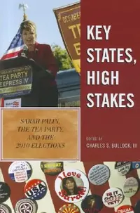 Buy Key States, High Stakes (English, Charles S. Bullock | Dante J. Scala | Daniel C. Reed) — BookShops.in