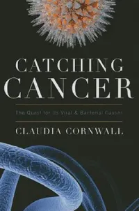 Buy Catching Cancer (English, Claudia Cornwall) — BookShops.in