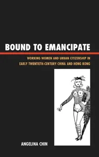 Buy Bound to Emancipate (English, Angelina Chin) — BookShops.in