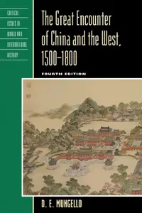 Buy Great Encounter of China and the West, 1500-1800 (English, D. E. Mungello) — BookShops.in
