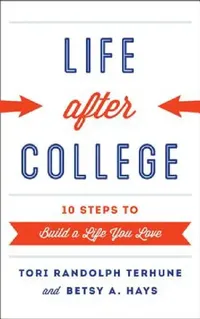 Buy Life after College (English, Tori Randolph Terhune | Betsy A. Hays) — BookShops.in