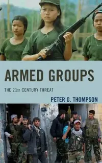 Buy Armed Groups (English, Peter G. Thompson) — BookShops.in