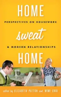 Buy Home Sweat Home (English, Elizabeth Patton | Mimi Choi) — BookShops.in