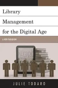Buy Library Management for the Digital Age (English, Julie Todaro) — BookShops.in