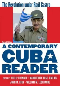 Buy Contemporary Cuba Reader (English, Philip Brenner | Marguerite Rose Jiménez | John M. Kirk) — BookShops.in