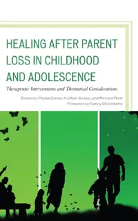 Buy Healing after Parent Loss in Childhood and Adolescence (English, Phyllis Cohen | K. Mark Sossin | Richard Ruth) — BookShops.in