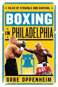 Buy Boxing in Philadelphia (English, Gabe Oppenheim) — BookShops.in