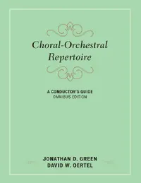 Buy Choral-Orchestral Repertoire (English, Jonathan D. Green | David W. Oertel) — BookShops.in