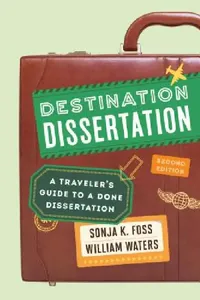 Buy Destination Dissertation (English, Sonja K. Foss | William Waters) — BookShops.in