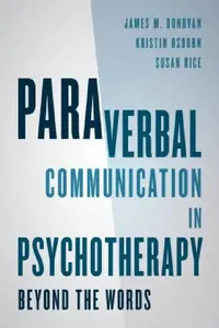 Buy Paraverbal Communication in Psychotherapy (English, James M. Donovan | Kristin A. R. Osborn | Susan Rice) — BookShops.in