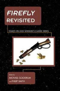 Buy Firefly Revisited (English, Michael Goodrum | Philip Smith) — BookShops.in