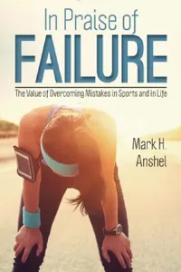 Buy In Praise of Failure (English, Mark H. Anshel) — BookShops.in