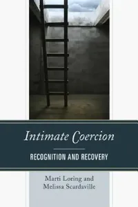 Buy Intimate Coercion (English, Marti Loring | Melissa Scardaville) — BookShops.in