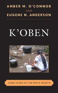 Buy K'Oben (English, Amber M. O'Connor | Eugene N. Anderson) — BookShops.in