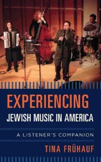 Buy Experiencing Jewish Music in America (English, Tina Frühauf) — BookShops.in