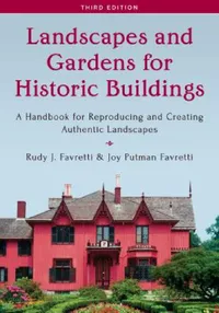 Buy Landscapes and Gardens for Historic Buildings (English, Rudy J. Favretti | Joy Putman Favretti) — BookShops.in