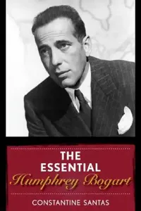 Buy Essential Humphrey Bogart (English, Constantine Santas) — BookShops.in