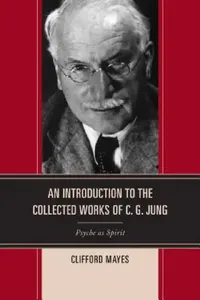 Buy Introduction to the Collected Works of C. G. Jung (English, Clifford Mayes) — BookShops.in