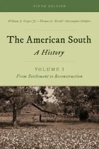 Buy American South (English, William J. Cooper | Thomas E. Terrill | Christopher Childers) — BookShops.in