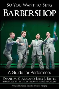 Buy So You Want to Sing Barbershop (English, Diane M. Clark | Billy J. Biffle) — BookShops.in