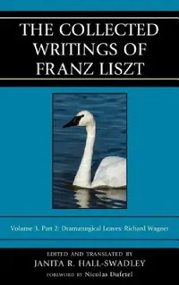Buy Collected Writings of Franz Liszt (English, Janita R. Hall-Swadley) — BookShops.in