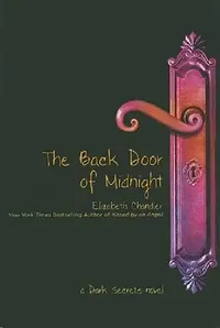Buy The Back Door of Midnight (English, Elizabeth Chandler) — BookShops.in