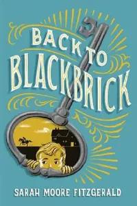Buy Back to Blackbrick (English, Sarah Moore Fitzgerald) — BookShops.in