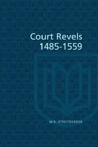 Buy Court Revels, 1485-1559 (English, W. R. Streitberger) — BookShops.in