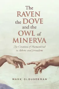 Buy The Raven, the Dove, and the Owl of Minerva (English, Mark Glouberman) — BookShops.in