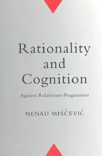Buy Rationality and Cognition (English, Nenad Miscevic) — BookShops.in