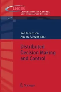 Buy Distributed Decision Making and Control (English, Rolf Johansson | Anders Rantzer) — BookShops.in