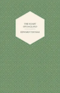 Buy The Heart of England (English, Edward Thomas) — BookShops.in