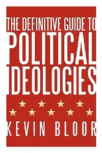 Buy The Definitive Guide to Political Ideologies (English, Kevin Bloor) — BookShops.in